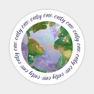 only one earth - protect our beautiful planet (watercolors and purple handwriting repeated) Magnet